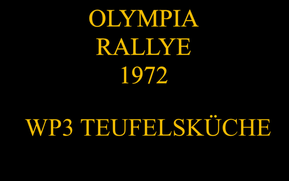 Teufelskueche WP3 Olympia Rally 1972