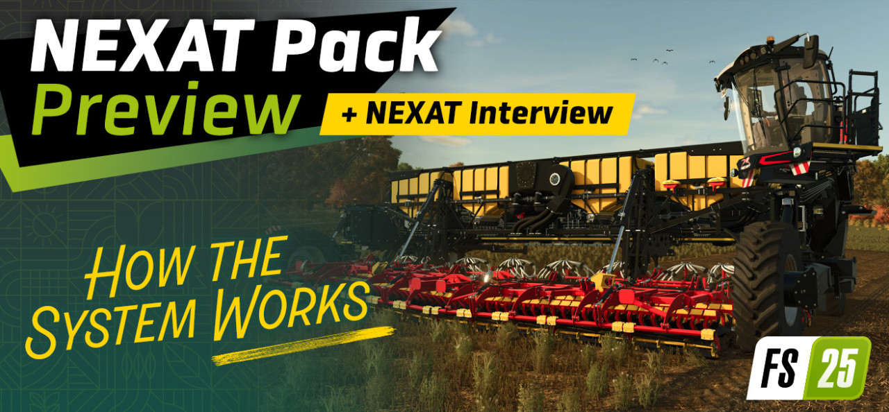 NEXAT Pack in Farming Simulator 25 - how does it work?