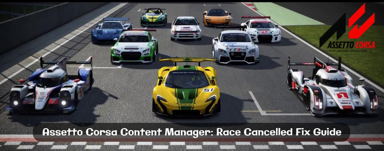 Assetto Corsa Content Manager: Race Cancelled Fix Guide