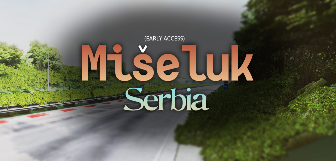 Miseluk, Serbia MAP | U.S | Early Access