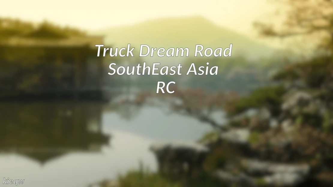 Truck Dream Road SEA RC