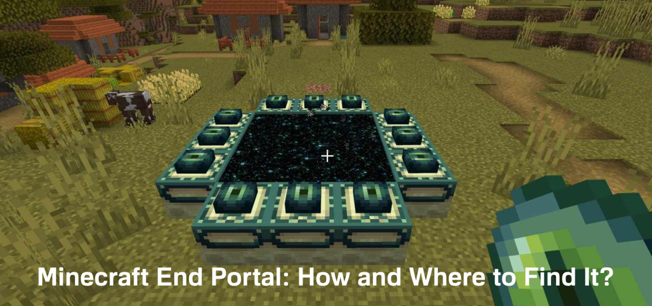 Minecraft End Portal: How and Where to Find It?