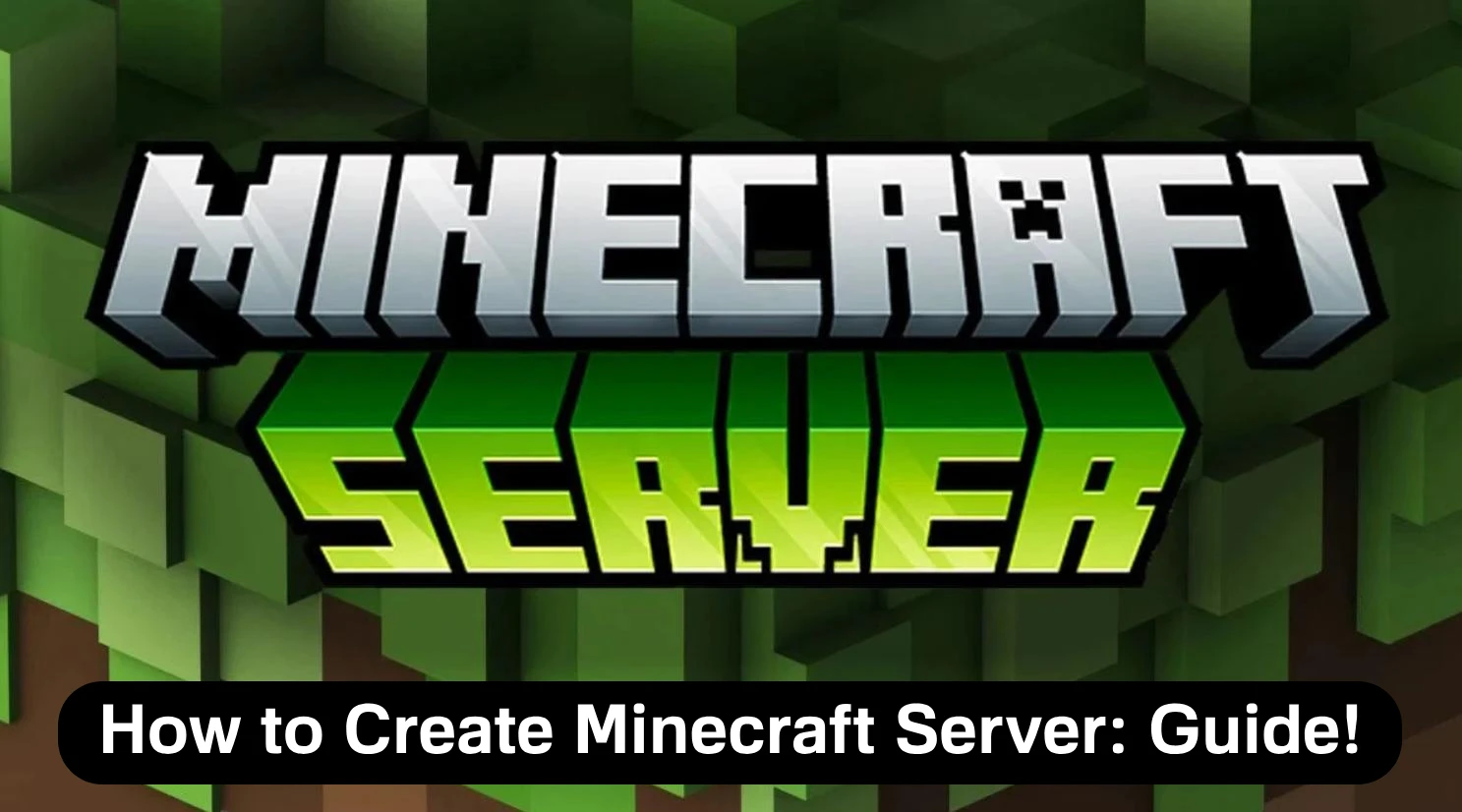 How to Create Minecraft Server: Guide! - Minecraft