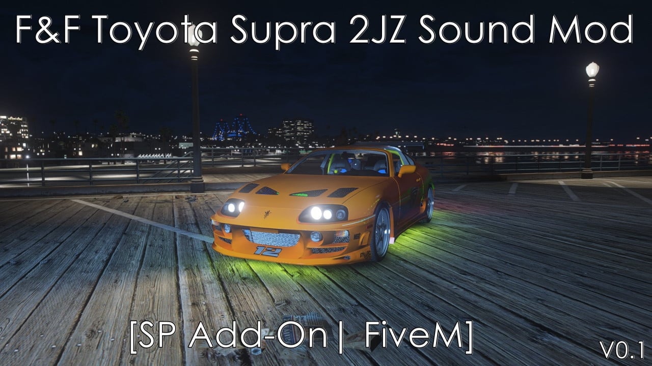 F&F Toyota Supra 2JZ I6 Sound Mod