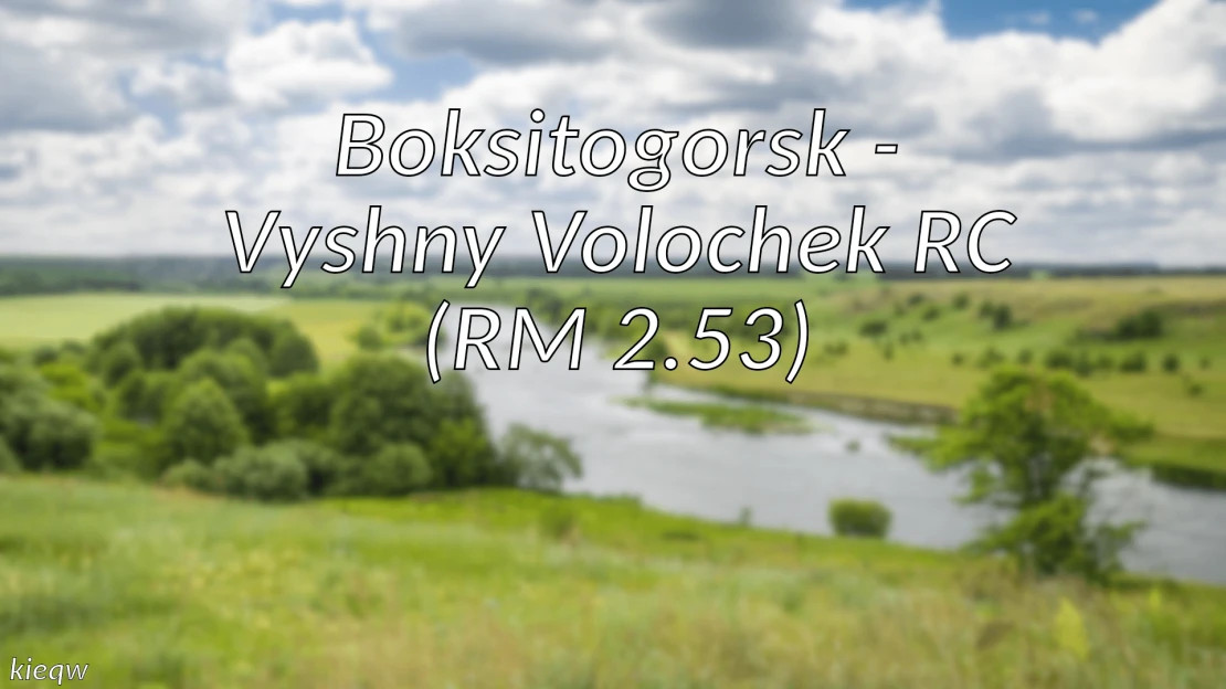 Boksitogorsk - Vyshny Volochek RC (RM 2.53)