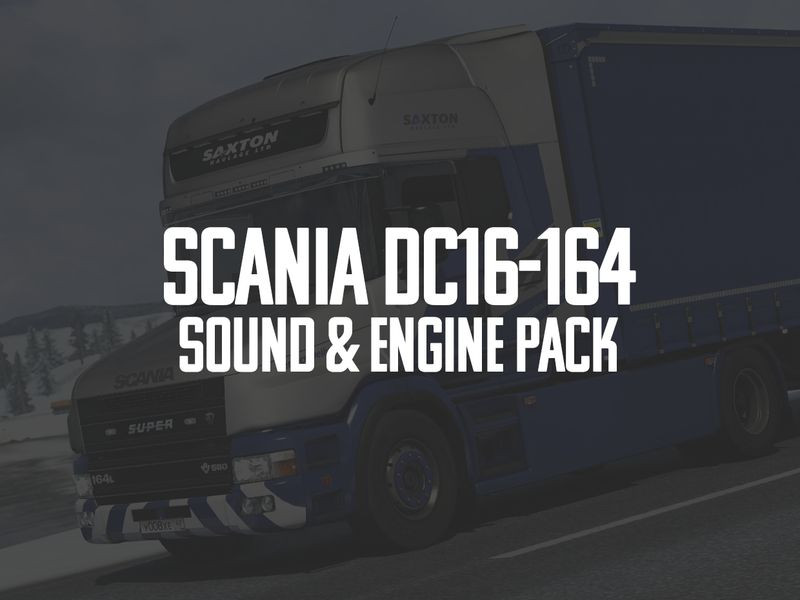 Scania DC16-164 Sound & Engine Pack
