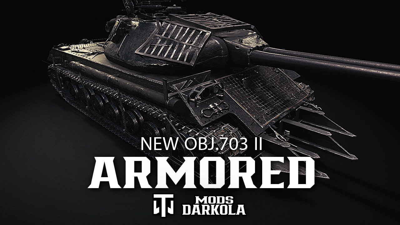 Obj.703 II - ARMORED