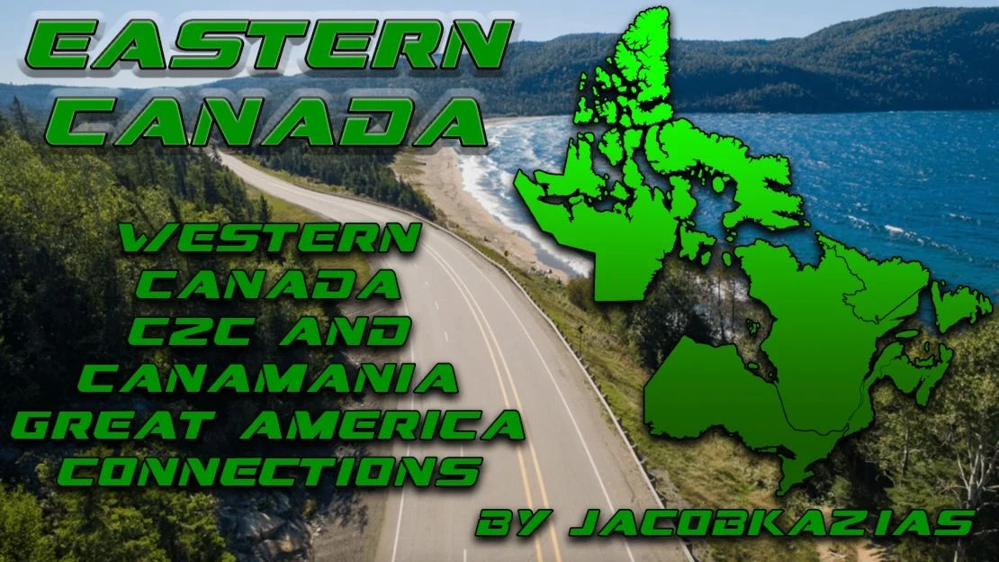 Eastern Canada Expansion - Canamania + C2C + Great America Connections 1.0.0.1