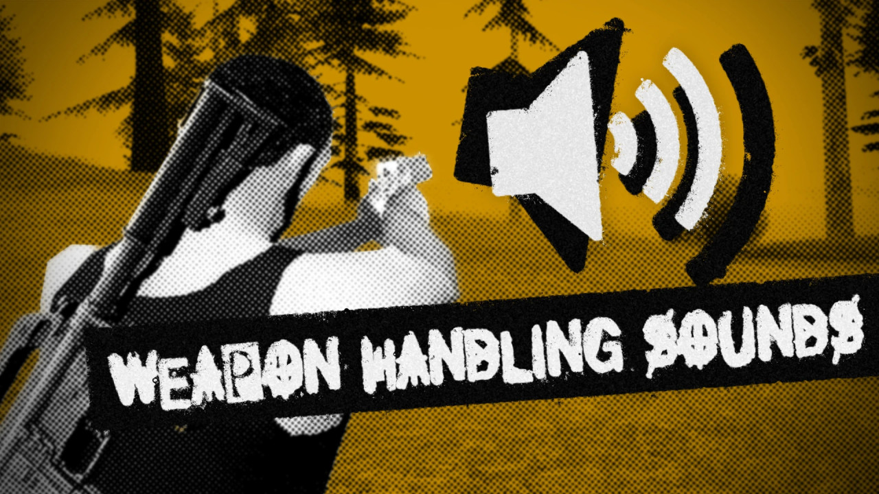Weapon Handling Sounds