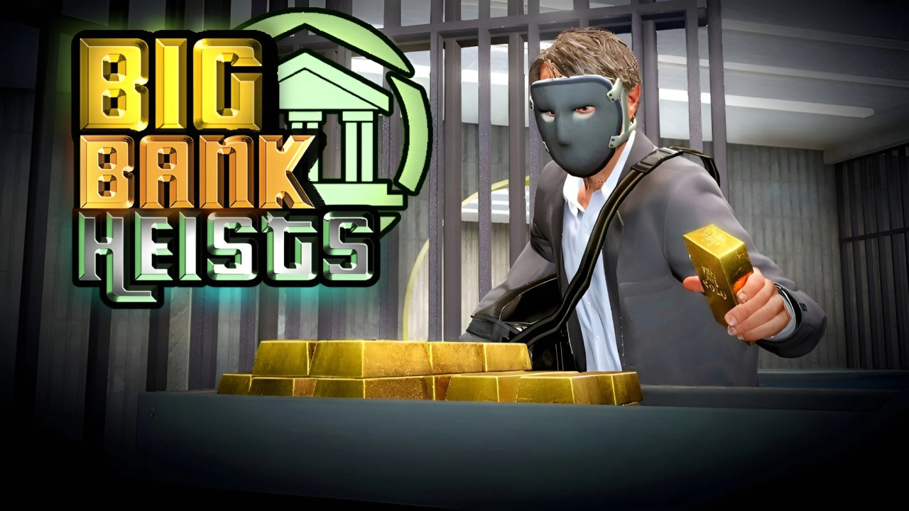 Big Bank Heists