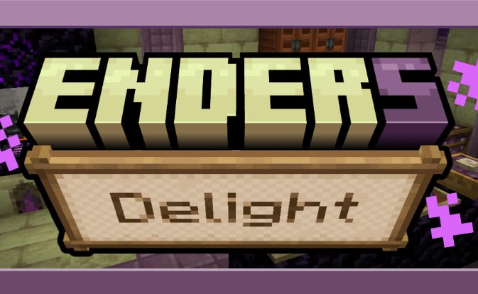 Ender's Delight