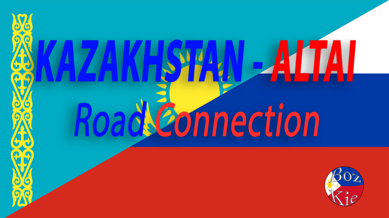 Kazakhstan - Altai Road Connection