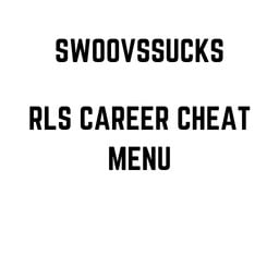 RLS Career Cheat Menu - PAID