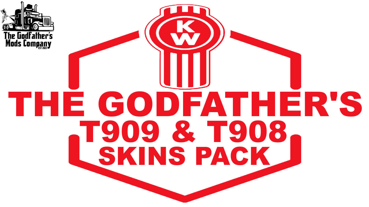 The Godfather's Kenworth T909 & T908 Skins Pack