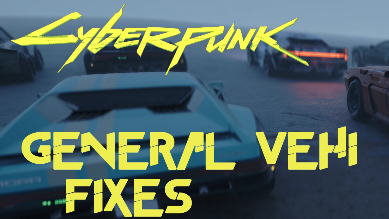 General Vehicles Fixes