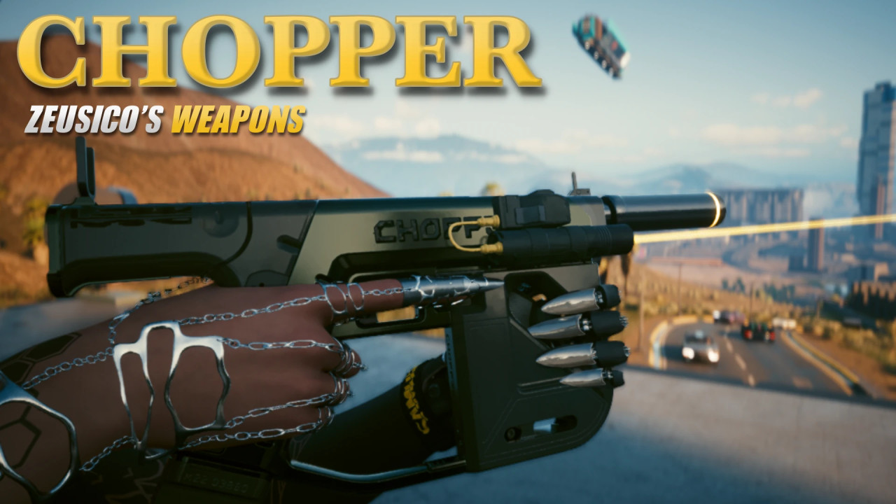 Chopper - New Custom Weapon