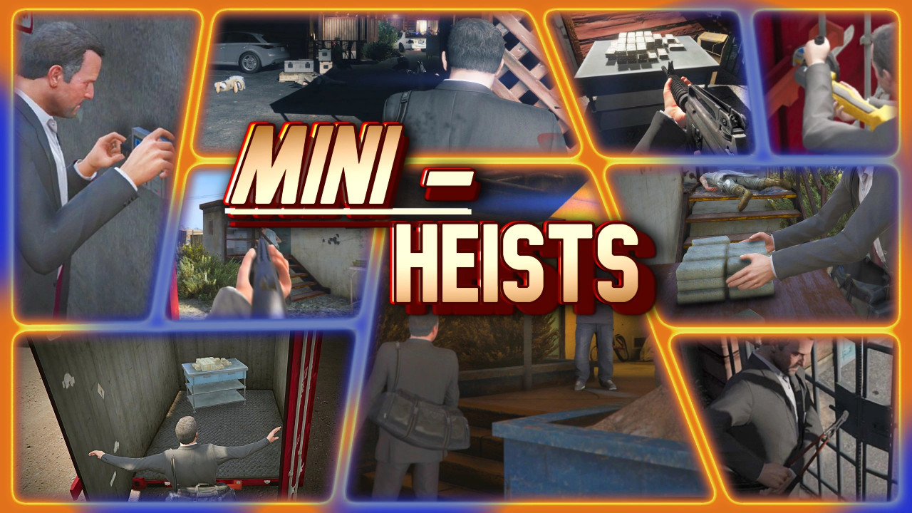 Mini Heists